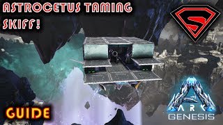 ARK GENESIS ASTROCETUS TAMING SKIFF  HOW TO BUILD A ASTROCETUS TAMING SKIFF [upl. by Nwahsel38]