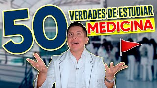 50 VERDADES DE ESTUDIAR MEDICINA  MI EXPERIENCIA  MR DOCTOR [upl. by Ancelin18]