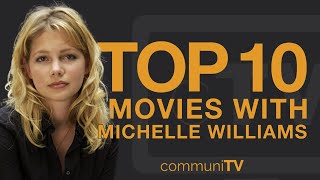 Top 10 Michelle Williams Movies [upl. by Herb]