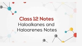 Haloalkane and Haloarene complete note neet cee ceeaspirant mostimportanttopics exam [upl. by Orest]