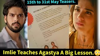 Imlie Starlife May 15th 31stTeaser Update in EnglishImlie Teaches Agastya a Big Lesson [upl. by Darwin865]