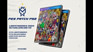 Pes 2024 PS2 COPA LIBERTADORES 2024 ACTUALIZACION DESCARGADOWNLOAD [upl. by Laetitia586]