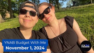 YNAB Budget With Me  November 1 2024 [upl. by Ggerk]