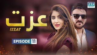 Izzat  Episode 11  Aplus Dramas  Sara Elahi Shamoon Abbasi Asad Malik  Pakistani Drama [upl. by Narra]