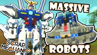 Scrap Mechanic CREATIONS  WORLDS BIGGEST ROBOT 26 WAshDubh  Gameplay [upl. by Belda]