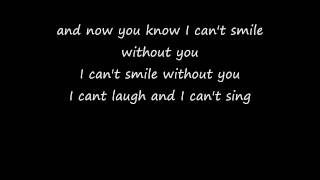 cant smile without you  Barry Manilow lyrics [upl. by Crofoot]