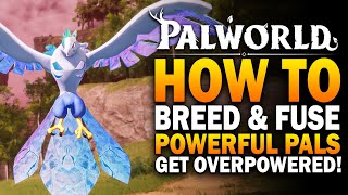 How To Breed amp Fuse Powerful Eggs In Palworld Palworld Pal Breeding amp Fusion Guide [upl. by Ahsiuqel]