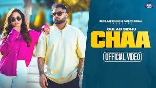 Chaa Full Video Gulab Sidhu  Sukh Lotey  Pooja Singh Rajput  New Punjabi Songs 2023 [upl. by Blakeley]