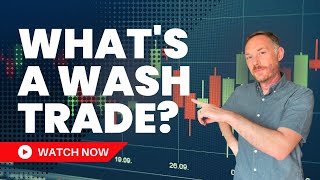 Wash Trade Rules  Are You Aware of Them [upl. by Hplar459]