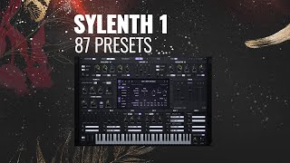 SYLENTH 1  87 PRESETS [upl. by Gonzales]