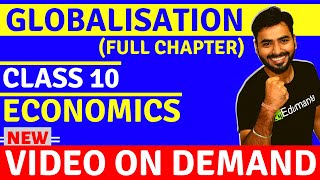 GLOBALISATION FULL CHAPTER  CLASS 10 CBSE ECONOMICS [upl. by Nanette918]