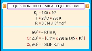 OQV NO – 345 Calculate the value of ΔG0 for CO  H2O ↔ CO2  H2 whose Kp value is 105 x 105 [upl. by Airal]