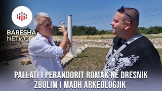 Te pallati i perandorit romak në Dresnik i treti i këtillë në rajon zbulim i madh arkeologjik [upl. by Norihs]