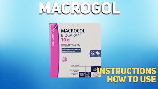 Macrogol how to use Uses Dosage Side Effects Contraindications [upl. by Ailimac]