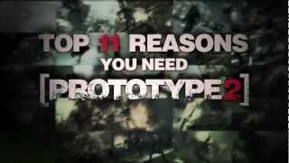 Official PROTOTYPE 2  Top 11 Reasons You Need PROTOTYPE 2 [upl. by Yrgoerg]