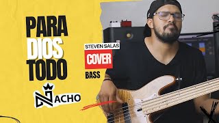 NACHO  PARA DIOS TODO  COVER BASS [upl. by Buehrer]