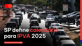 SP define calendário para pagamento de IPVA 2025 [upl. by Rice]