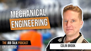 Mechanical Engineering Talk with Colin Brook LongForm [upl. by Mcgrath162]