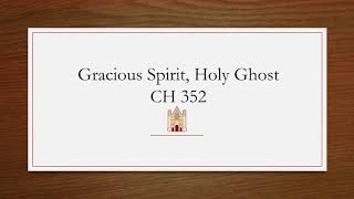 Gracious Spirit Holy Ghost  Original Christian Hymns 352 [upl. by Adnuahs737]