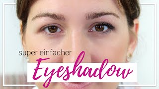 Lidschatten Trick für Anfänger – super einfacher Eyeshadow [upl. by Enelyw]