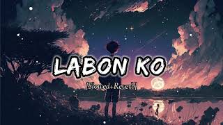 Labon Ko Slowed  Reverbed  KK [upl. by Ute]