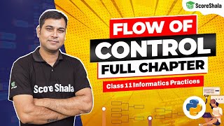 Class 11 Informatics Practices Chapter 5  Flow of control  One Shot  Python [upl. by Parsaye]