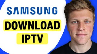 How to Download IPTV on Samsung Smart TV [upl. by Navar7]