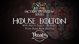 HOUSE BOLTON FACTION OVERVIEW  A Song of Ice and Fire Tabletop Miniatures Game  2024 Edition [upl. by Kcirred]