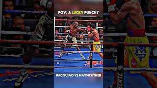 POV a LUCKY punch Pacquiao vs Mayweather boxing knockoutpower boxingmatch pacquiao trending [upl. by Hunter191]