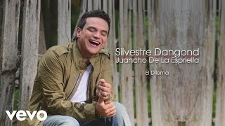 Silvestre Dangond Juancho De La Espriella  El Dilema Cover Audio [upl. by Telracs]