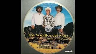 Los Aerolitos Del Norte Historias [upl. by Nowell]