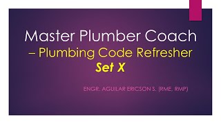 Master Plumber Coach  Plumbing Code Refresher Set X [upl. by Valorie]