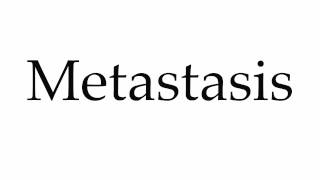 How to Pronounce Metastasis [upl. by Aihsoek]