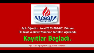 Açık Öğretim 202320242 dönem İlk Kayıt ve Kayıt Yenileme işlemleri bugün 4012024 başladı [upl. by Kcirdla]