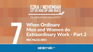 When Ordinary Men and Women do Extraordinary Work Part 2 – Mike Mazzalongo  BibleTalktv [upl. by Stag]