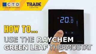 How To Use The Raychem Green Leaf Thermostat [upl. by Egan95]