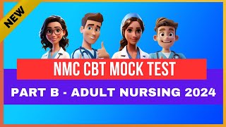 NMC CBT Mock Test With Answers Part B  Adult Nursing for the UK 100 Questions  2024  MIHIRAA [upl. by Bald]