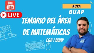 Temario de Matemáticas EGA I  BUAP Examen de admisión 2022 [upl. by Assilat]