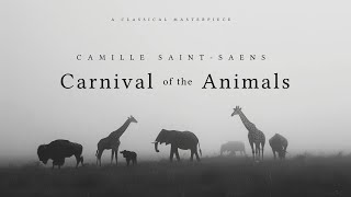 Carnival Of the Animals  Camille SaintSaëns  A Classical Masterpiece [upl. by Aimar]