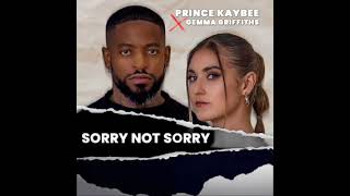 Prince Kaybee amp Gemma Griffiths  Sorry Not Sorry [upl. by Akimat]