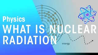 What Is Nuclear Radiation  Radioactivity  Physics  FuseSchool [upl. by Ilah]