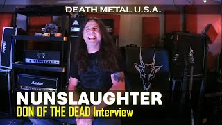 NUNSLAUGHTER Interview with Don of the Dead DEATH METAL UNITED STATES OF AMERICA [upl. by Grindle836]