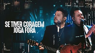 Bruno amp Marrone  Se Tiver Coragem Joga Fora Clipe Oficial [upl. by Llenrad]