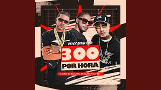 300 por Hora Remix [upl. by An]