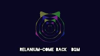 RelaniumDeen westampLDISCome backBGM [upl. by Addison156]