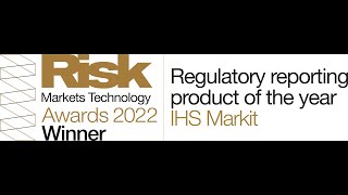 IHS Markits Global Regulatory Reporting Solutions Wins Risk Market Technology Award 2022 [upl. by Lemieux]