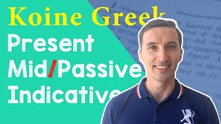 Koine Greek Present MiddlePassive Indicative Verbs [upl. by Bernat529]