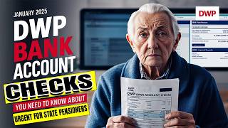 January 2025 DWP Bank Account Checks Update Urgent Info for State Pensioners You Need to Know [upl. by Akili744]