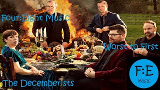 WORST TO FIRST  The Decemberists album ranking [upl. by Garzon]