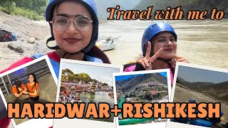 Exploring Rishikesh and Haridwar with Family and Friends  Rafting Ganga Snan  vlog mansiduhan [upl. by Savannah]